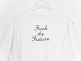 Undercover SS12 Fuck the Past Fuck the Future Tee